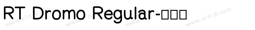 RT Dromo Regular字体转换